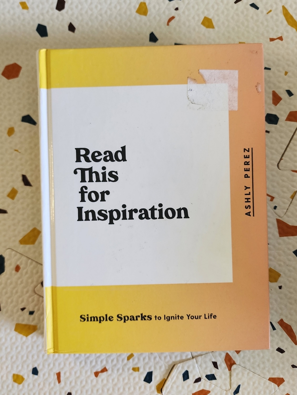 Read This for Inspiration by Ashly Perez Hardcover New